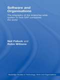 Software and Organisations: The Biography of the Enterprise-Wide System or How SAP Conquered the World (Routledge Studies In Technology, Work And Organizations Ser.)