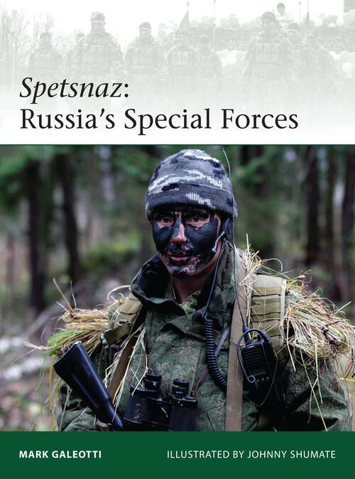 Spetsnaz: Russia's Special Forces