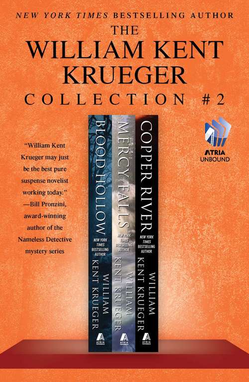 The William Kent Krueger Collection #2: Blood Hollow, Mercy Falls, and Copper River