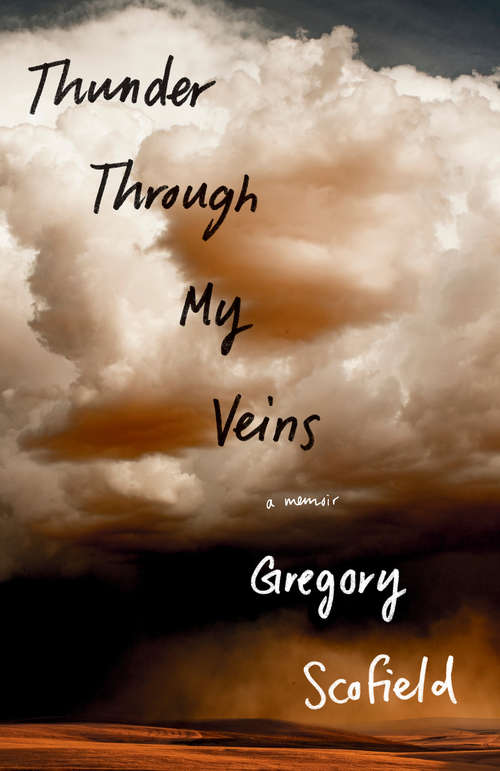 Thunder Through My Veins: Memories Of A Metis Childhood