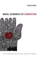 Moral Economies of Corruption: State Formation and Political Culture in Nigeria