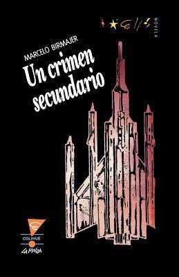 Book cover of Un crimen secundario
