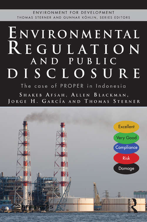 Environmental Regulation and Public Disclosure: The Case of PROPER in Indonesia (Environment for Development)
