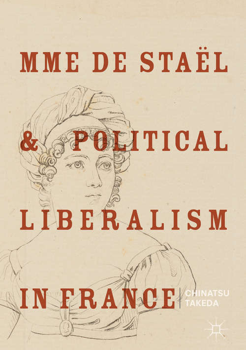 Book cover of Mme de Staël and Political Liberalism in France