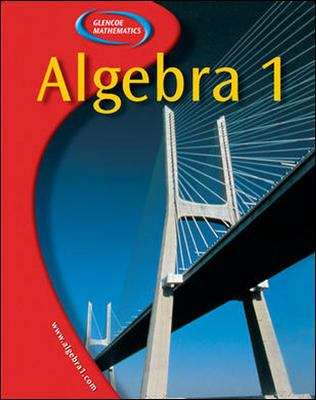 Algebra 1 (Glencoe Mathematics)