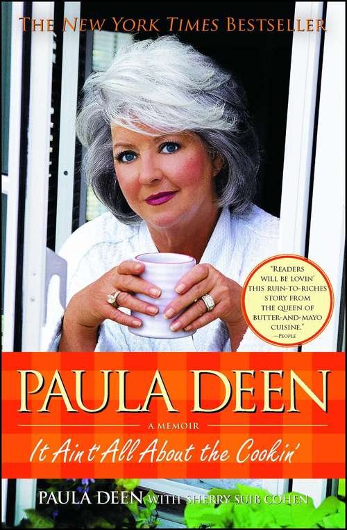 Book cover of Paula Deen: It Ain't All About the Cookin'