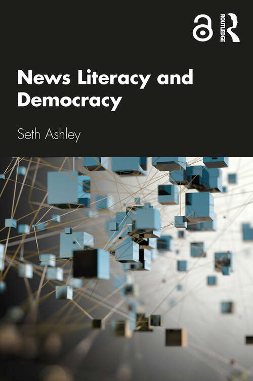 Book cover of News Literacy and Democracy