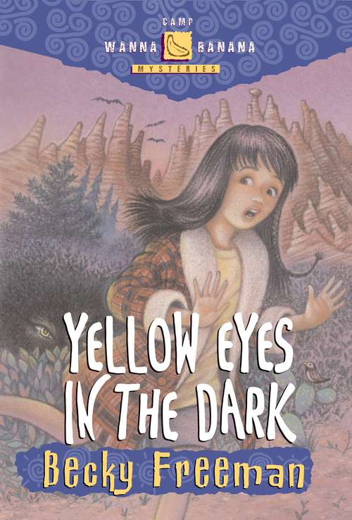 Book cover of Yellow Eyes in the Dark (Camp Wanna Bannana #3)