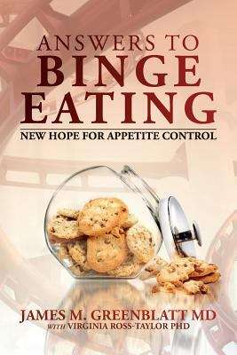 Answers to Appetite Control: New Hope for Binge Eating and Weight Management