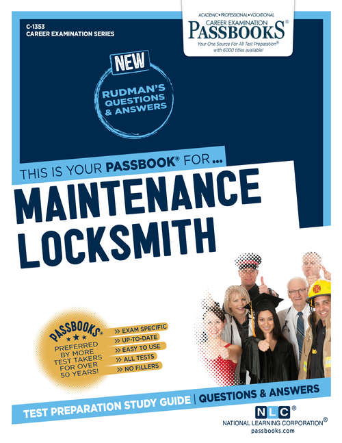 Book cover of Maintenance Locksmith: Passbooks Study Guide (Career Examination Series: C-1353)