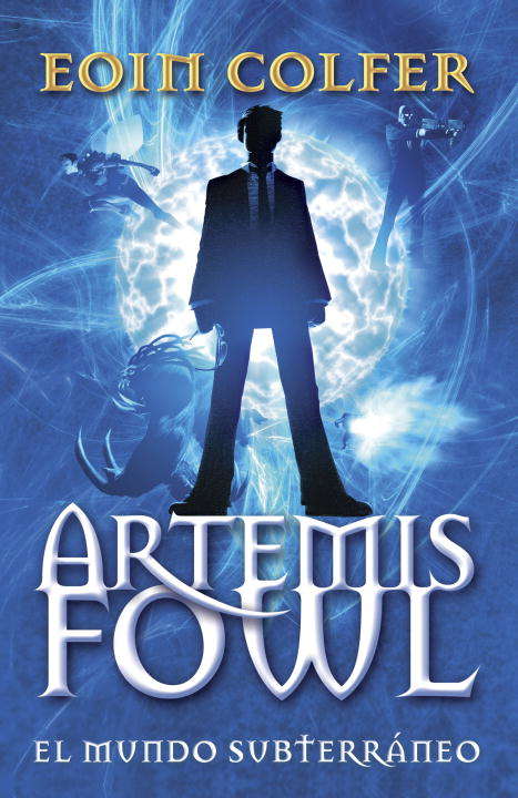 Book cover of Artemis Fowl: El mundo subterraneo