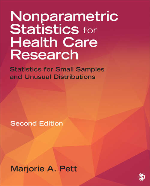 Book cover of Nonparametric Statistics for Health Care Research: Statistics for Small Samples and Unusual Distributions (Second Edition)