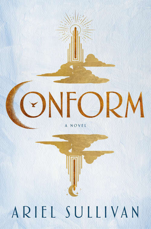 Book cover of Conform: A Novel (Thousand Voices)