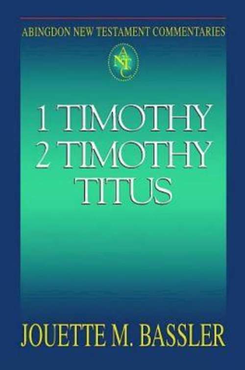 Book cover of Abingdon New Testament Commentaries | 1 & 2 Timothy and Titus
