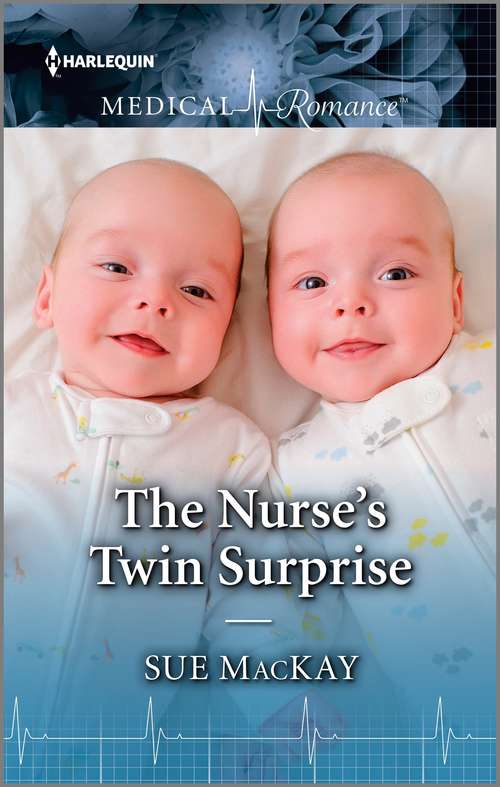 The Nurse's Twin Surprise: The Nurse's Twin Surprise / A Weekend With Her Fake Fiancé (Mills And Boon Medical Ser.)
