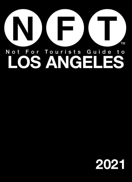 Book cover of Not For Tourists Guide to Los Angeles 2021 (Not For Tourists)