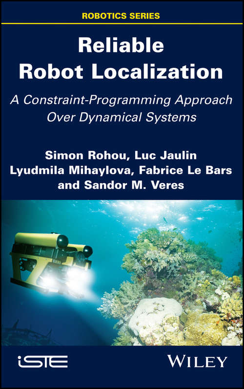 Reliable Robot Localization: A Constraint-Programming Approach Over Dynamical Systems