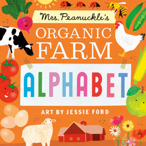 Book cover of Mrs. Peanuckle's Organic Farm Alphabet (Mrs. Peanuckle's Alphabet #11)
