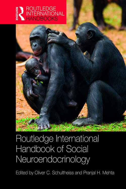 Book cover of Routledge International Handbook of Social Neuroendocrinology (Routledge International Handbooks)