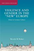 Violence  and Gender in the 