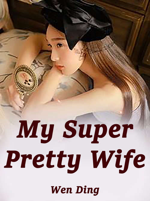Book cover of My Super Pretty Wife: Volume 20 (Volume 20 #20)