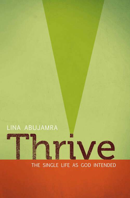 Book cover of Thrive: The Single Life as God Intended (New Edition)