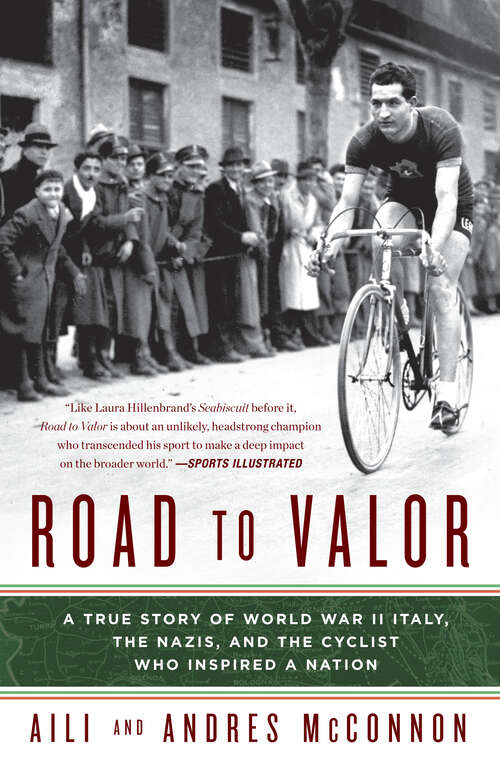 Book cover of Road to Valor: A True Story of WWII Italy, the Nazis, and the Cyclist Who Inspired a Nation