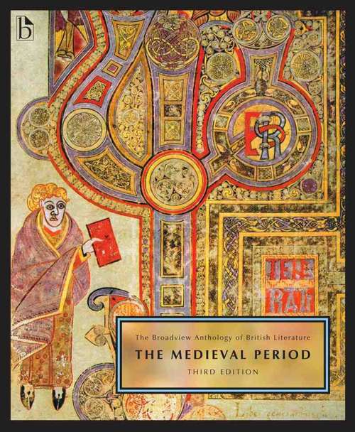 Book cover of The Broadview Anthology Of British Literature: Volume 1: The Medieval Period (Third Edition)