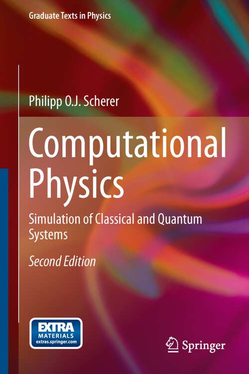 Book cover of Computational Physics: Simulation of Classical and Quantum Systems (Graduate Texts in Physics)