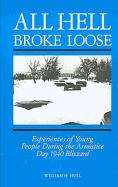 Book cover of All Hell Broke Loose: Experiences of Young People During the Armistice Day 1940 Blizzard