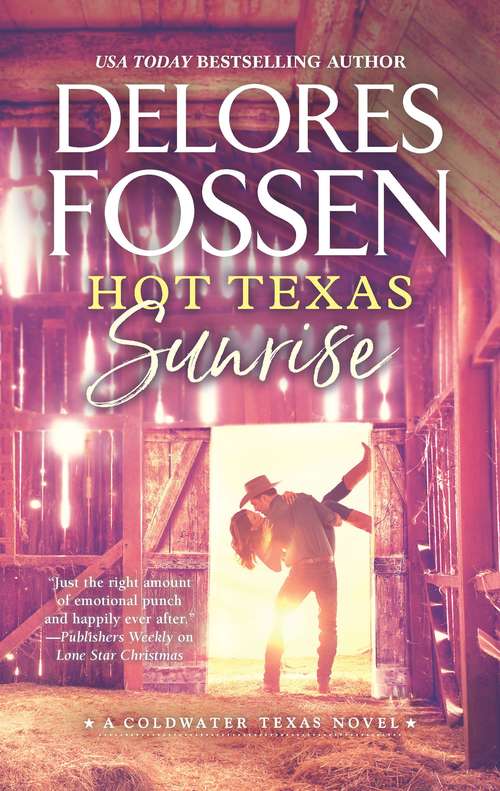 Book cover of Hot Texas Sunrise (Original) (A Coldwater Texas Novel #2)