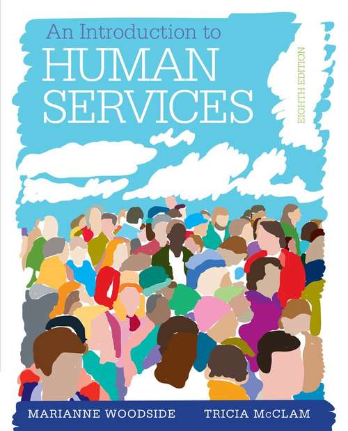 Book cover of An Introduction to Human Services (Eighth Edition)