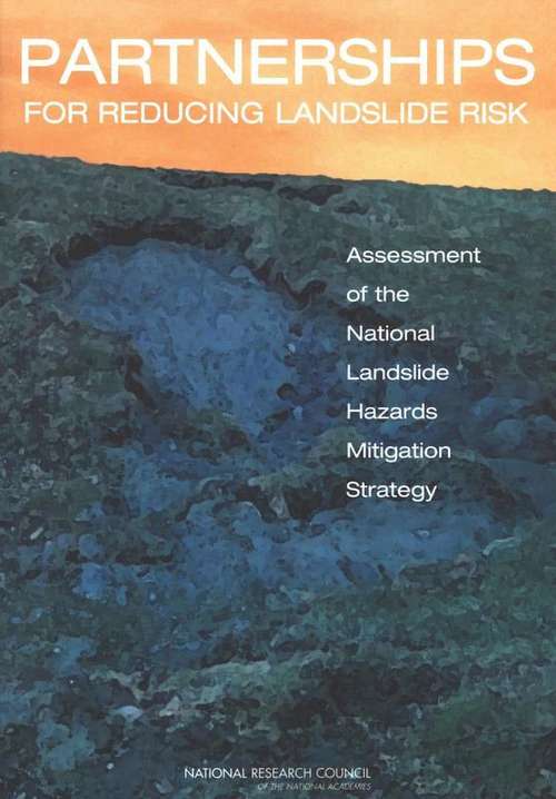 Book cover of Partnerships For Reducing Landslide Risk: Assessment of the National Landslide Hazards Mitigation Strategy