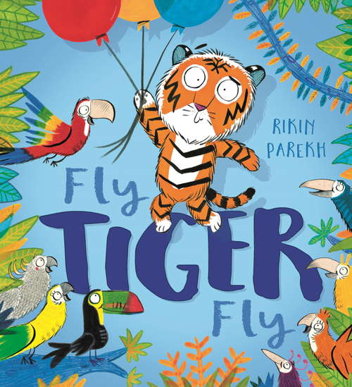 Book cover of Fly, Tiger, Fly!