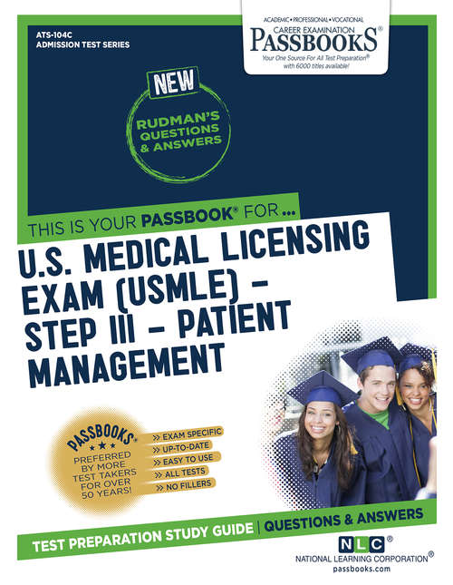 Book cover of U.S. MEDICAL LICENSING EXAM (USMLE) STEP III – Patient Management: Passbooks Study Guide (Admission Test Series)