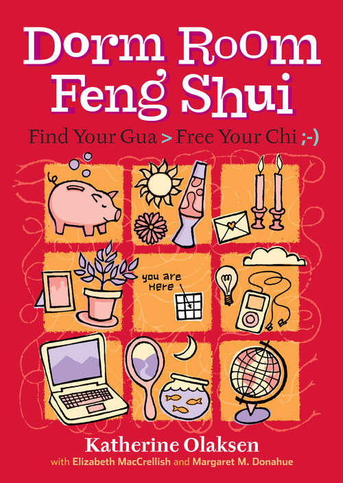 Book cover of Dorm Room Feng Shui: Find Your Gua, Free Your Chi