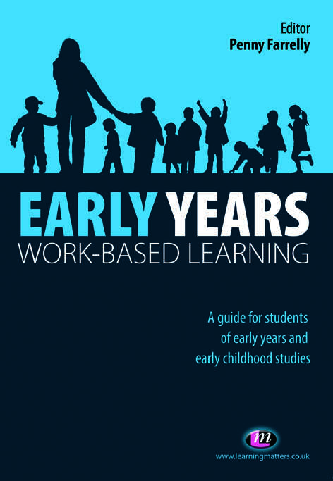 Early Years Work-Based Learning (Working with Children, Young People and Families LM Series)
