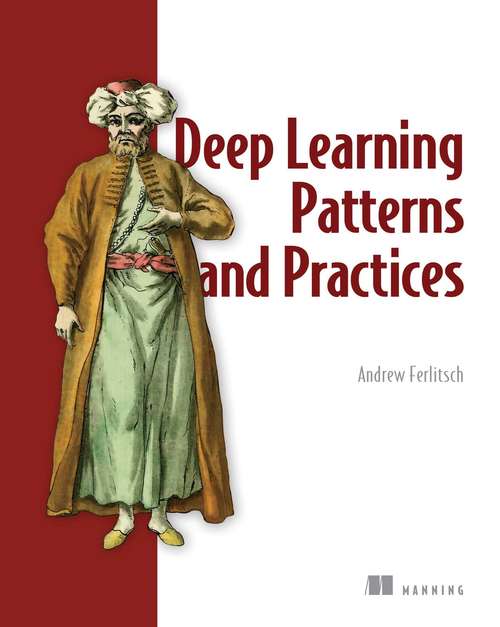 Book cover of Deep Learning Patterns and Practices