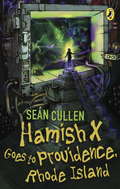 Hamish X Goes To Providence (Hamish X #3)