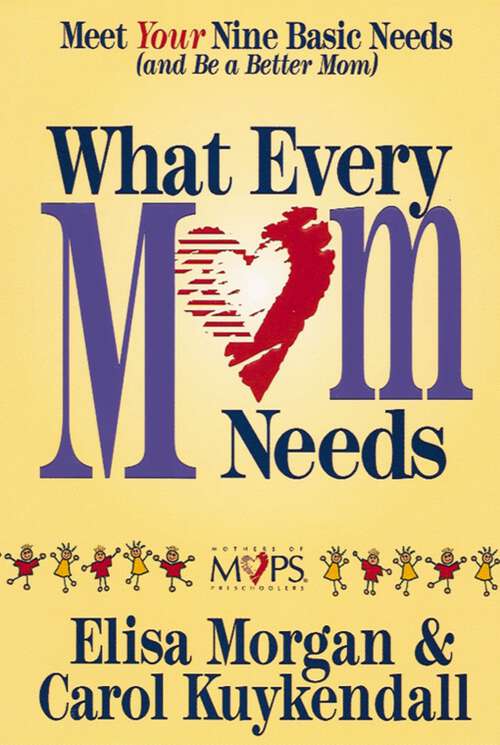 Book cover of What Every Mom Needs
