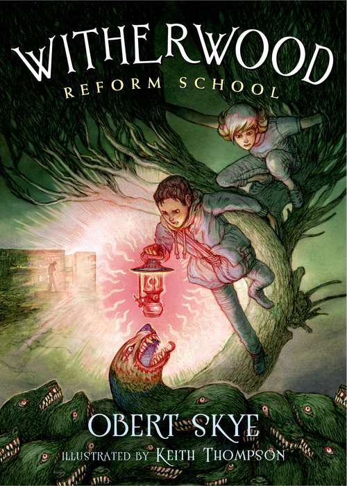 Witherwood Reform School Book 1