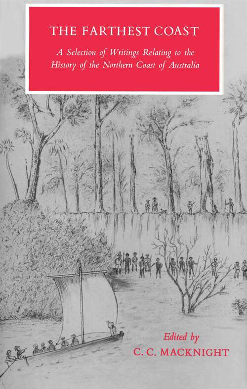 Book cover of Farthest Coast: A Selection of Writings Relating to the History of the Northern Coast of Australia