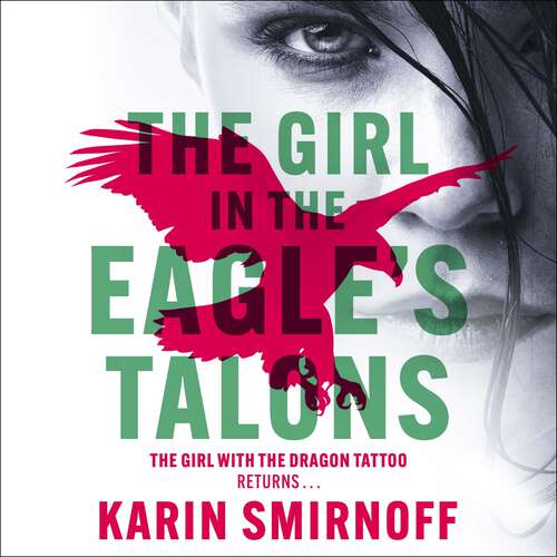 Book cover of The Girl in the Eagle's Talons: The New Girl with the Dragon Tattoo Thriller: Pre-Order Now