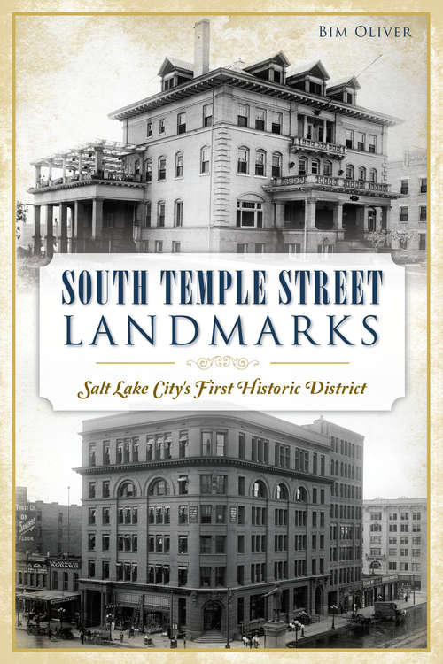 Book cover of South Temple Street Landmarks: Salt Lake City’s First Historic District (Landmarks)