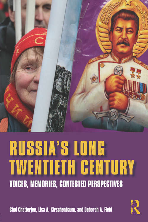 Book cover of Russia's Long Twentieth Century: Voices, Memories, Contested Perspectives