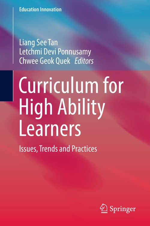 Curriculum for High Ability Learners: Issues, Trends and Practices (Education Innovation Series)
