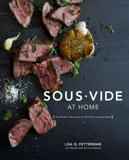 Book cover of Sous Vide at Home: The Modern Technique for Perfectly Cooked Meals