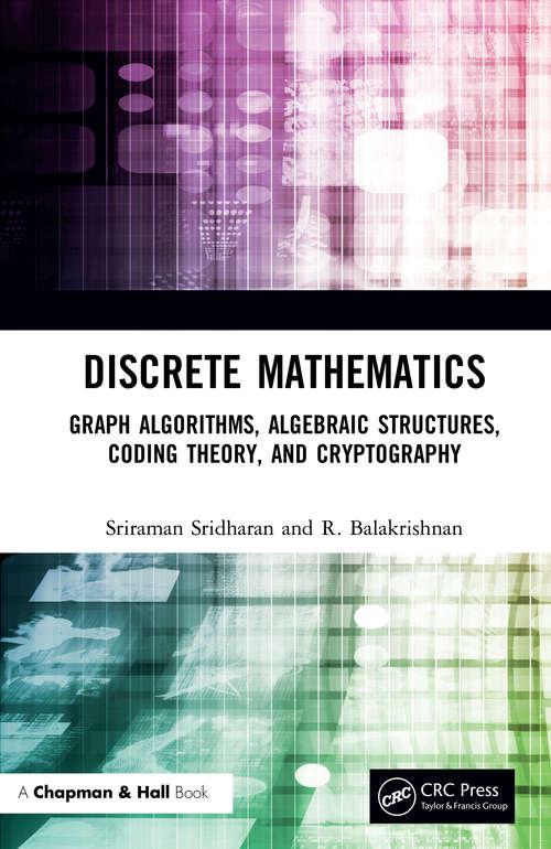 Book cover of Discrete Mathematics: Graph Algorithms, Algebraic Structures, Coding Theory, and Cryptography