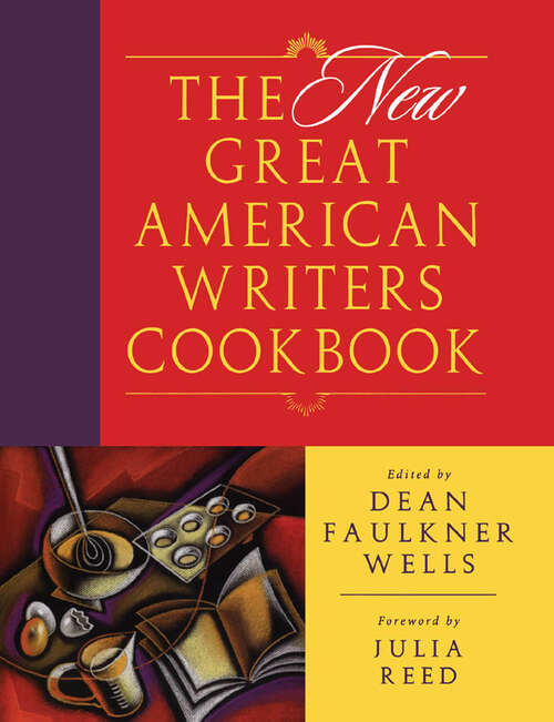 Book cover of The New Great American Writers Cookbook (EPUB Single)