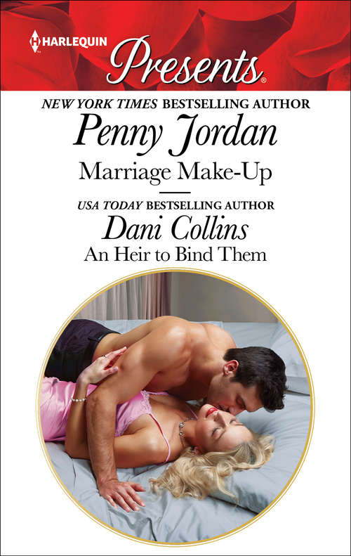 Book cover of Marriage Make-Up & An Heir to Bind Them